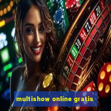 multishow online gratis